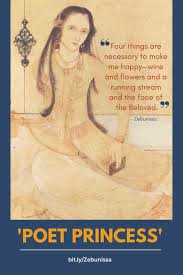 Zebunissa, the Poet Princess: Why every ...