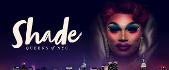 Shade: Queens of NYC (2017)