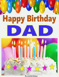 Happy Birthday Dad Images Gif Happy Birthday Cousin Happy Birthday Cakes Happy Birthday Cake Images