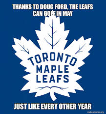 At memesmonkey.com find thousands of memes categorized into thousands of categories. It Isn T May Without A Toronto Maple Leafs Meme Hockeymemes