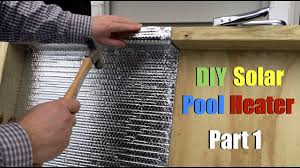 diy solar pool heater part 1 you