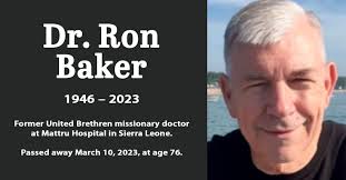 Death of Dr. Ron Baker, UB Missionary Doctor