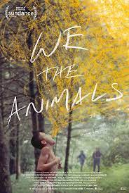 We The Animals Free Movies Online Movies Good Movies On Netflix