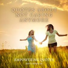 100 Quotes About Giving Up On Someone Who Doesn T Care With Images