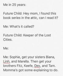 And from my personal experience, … User Blog Trista The Hydrokinetic Kotlc Memes Lost Cities Keeper Wiki Fandom