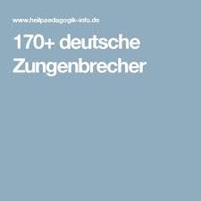 170 Deutsche Zungenbrecher Deutsche Zungenbrecher Zungenbrecher Lustige Zungenbrecher