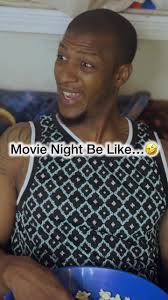 When Your The Comedian of Movie Night