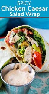 Spicy Chicken Caesar Salad Wrap Spicy Southern Kitchen Recipe Chicken Caesar Salad Wraps Caesar Salad Wrap Chicken Wrap Recipes