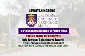 Permohonan adalah dipelawa daripada warganegara malaysia yan. Jawatan Kosong Pensyarah Di Universiti Teknologi Mara Uitm 08 Ogos 2016