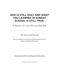 A Review Of Love Wins By Rob Bell Rob Bell Love Kevin Deyoung