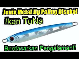 Pastikan umpan memiliki daya tarik agar berhasil mendapatkan hasil sesuai keinginan. Jenis Umpan Metal Jig Yg Sangat Disukai Ikan Tuna Youtube