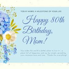 Birthday Greetings For Mommy Sentimental Birthday Greeting For Mom Happy 80th Birthday Birthday Greetings For Mom 80th Birthday