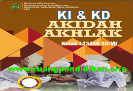 Kompetensi inti (ki) dan kompetensi dasar (kd) akidah akhlak hadits pada madrasah ibtidaiyah (mi) diatur dalam kma nomor 183 tahun 2019 tentang kurikulum pai dan bahasa arab. Ki Kd Akidah Akhlak Kelas 1 2 3 4 5 6 Mi Sesuai Kma 183 Kurikulum 2013 Ruang Pendidikan