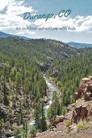 visiting durango colorado with kids hiho travelo road trip to colorado colorado travel colorado vacation pinterest