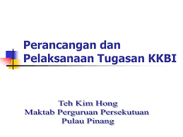 See more of maktab perguruan persekutuan pulau pinang on facebook. Ppt Perancangan Dan Pelaksanaan Tugasan Kkbi Powerpoint Presentation Id 4171686