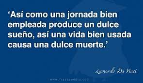 Frases De Muerte De Leonardo Da Vinci Frases Familiares Frases Proverbios Frases