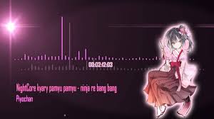 Ninja re bang bang kyary pamyu pamyu for string ensemble. Nightcore Ninja Re Bang Bang Youtube