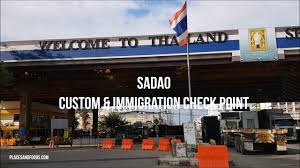 It is the main road crossing between malaysia and thailand and most long distance buses between the two countries use this checkpoint. Sadao Custom Immigration Procedure For Driving To Thailand