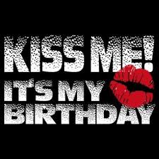 Its My Birthday Pictures For Men Kiss Me It S My Birthday Men S Premium T Shirt Spreadshirt Birthday Quotes For Me Its My Birthday Crazy Birthday