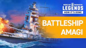World of Warships: Legends — How It's Done | Battleship Amagi - YouTube