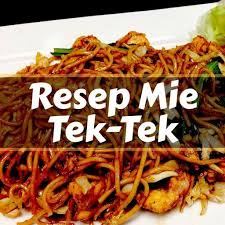 Resep indomie mie tek tek mudah & enak. Resep Mie Tek Tek For Android Apk Download