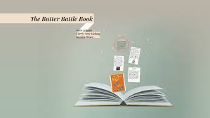 The butter battle book cont. The Butter Battle Book By Katie Schwan