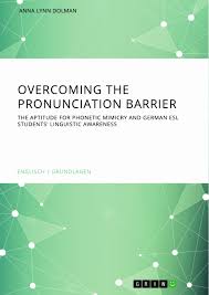 Tim's pronunciation workshop shows you how english is really spoken. Overcoming The Pronunciation Barrier Grin
