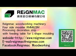 Since 1972, woodworker's supply offers woodworking hardware, woodworking tools, & woodworking supplies. Reignmac Four Side Moulder Rmm623m L Shaped Decorative Strip Molding Youtube