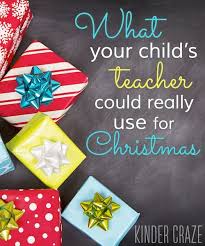 What Your Child S Teacher Could Really Use For Christmas Kinder Craze Kindergarten Teacher Gifts Teacher Christmas Gifts Teacher Christmas