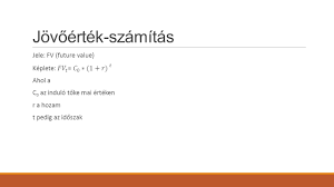 Kamatszamitas Jelenertek Jovoertek Ppt Letolteni