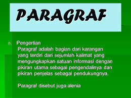 26 januari 2021 oleh rizky pratama. Paragraf Pengertian Paragraf Adalah Bagian Dari Karangan Ppt Download