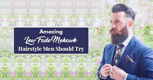 Different types and styles of mohawk haircut. 2 Stunning Ways Men Can Style The Low Fade Mohawk Hairstyle