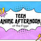 Teen Anime Afternoon at the Figge!