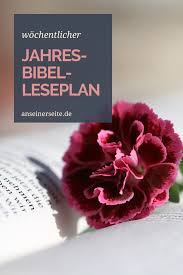 Wochentlicher Jahresbibelleseplan Bibel Ehe Und Familie Lesetag