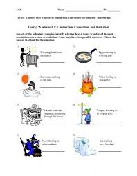 Conduction Convection Radiation Worksheet Conduction Convection Radiation Conduction Worksheets