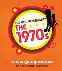 Challenge them to a trivia party! Do You Remember The 1970s Trivia Quiz Questions To Test Your Memory 9781910562444 Amazon Com Books