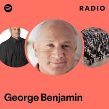 George Benjamin Radio
