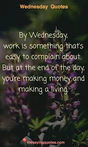 Category archive work | funny quotes. 250 Wednesday Sayings And Quotes To Push Thought The Week The Saying Quotes