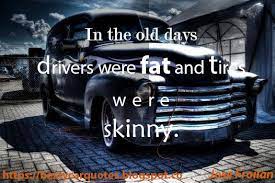 The Top 10 Funniest Car Qoutes With Amazing Photos Qoutes Car Humor Wise Old Sayings Car Humor Wise Old Sayings 10 Funniest