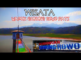 Viral video gunung rowo bergoyang mp3 & mp4. Waduk Gunung Rowo Travelerbase Traveling Tips Suggestions