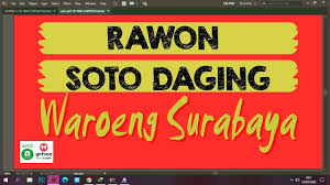 Kuliner yang satu ini wajib hukumnya dicicipi ketika singgah di banyuwangi. Rawon Soto Surabaya Waroeng Surabaya Home Facebook