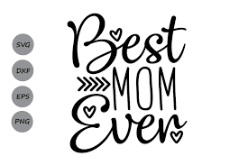 Best Mom Ever Svg Graphic By Cosmosfineart Creative Fabrica Best Mom Svg Mom Life