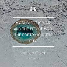 We did not find results for: My Subject Is War And The Pity Of W Wilfred Owen About Poetry