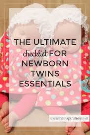 So You Find Out You Re Having Twins And Right Away The Panicky Thoughts Start Flying What Will You Need Two Newborn Twins How To Have Twins Newborn Checklist