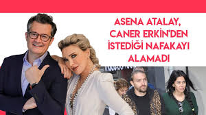 Caner erkin ve asena atalay arasındaki sular durulmak bilmiyor. Asena Atalay Caner Erkin Den Istedigi Nafakayi Alamadi Duymadik Demeyin Youtube