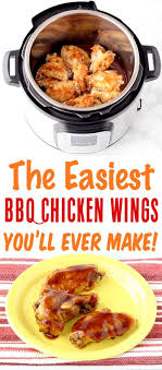 Instant Pot Chicken Recipes Easy Bbq Wings Recipe Simple And Just 3 Ingredients Easy Bbq Wings Recipe Easy Chicken Wing Recipes Bbq Chicken Wings Recipe