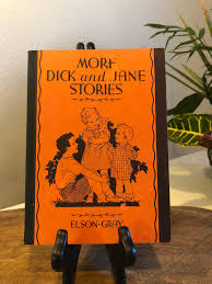 More Dick and Jane Stories by Elson-gray Copyright 1934