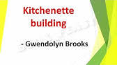 This meant that the living. Gwendolyn Brooks Reads Kitchenette Building Youtube
