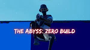 The Abyss: Zero Build 6133-2863-3994 от автора use code grey — Fortnite