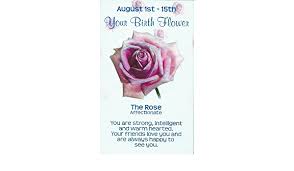 Its sweet fragrance and timeless beauty heralds the advent of summer like no other bloom. August 1st 15th Your Birth Flower The Rose Affectionate Wallet Card Amazon Co Uk Stationery Office Supplies